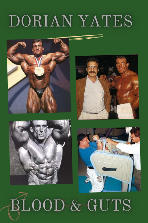 Dorian Yates Blood and Guts ( Program + Diet)